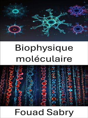 cover image of Biophysique moléculaire